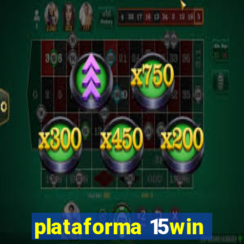 plataforma 15win